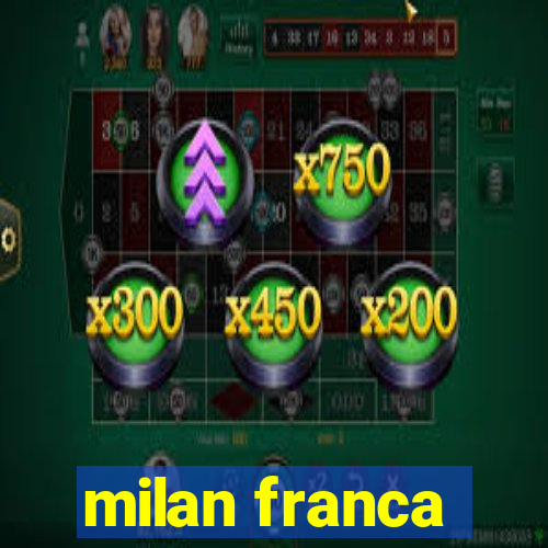 milan franca